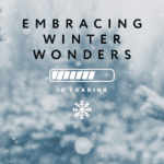 Embracing Winter Wonders