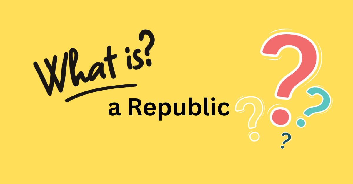 what is a republic meaning of a republic citizenship in a republic destiny of a republic what is the meaning of a republic
